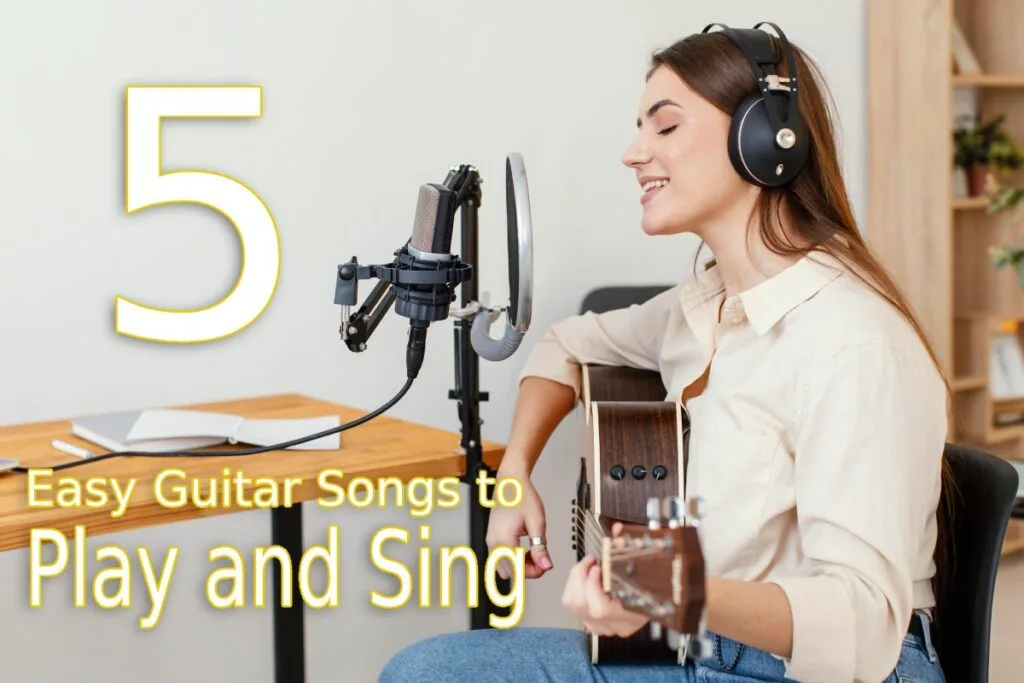 5 Easy Guitar Songs to Play and Sing