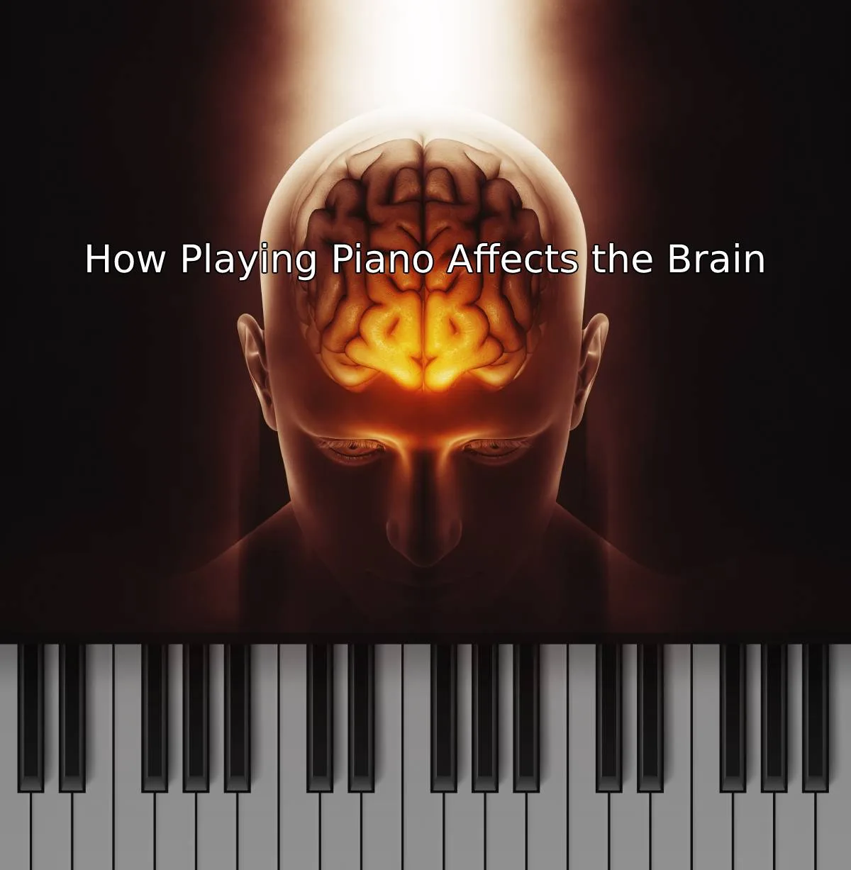 How Playing Piano Affects the Brain