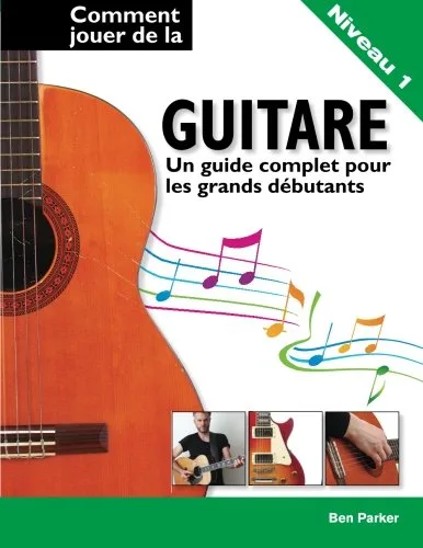 Comment jouer de la guitare - Niveau 1