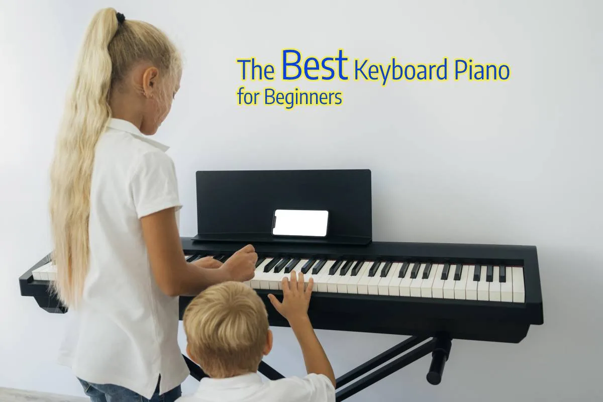 5 Best Keyboard Pianos for Beginners and Kids (Cost-Effective)