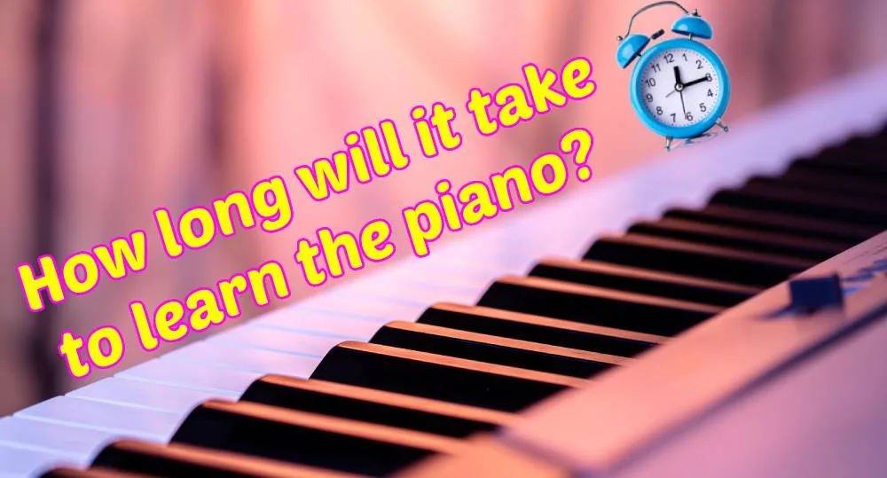 How Long To Learn Piano 1