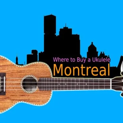5 best places to Buy a Ukulele in Montreal
