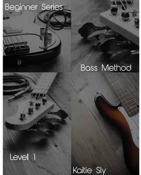 Beginner Series Bass Method Level I Kaitie Sly
